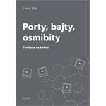 Martin Malý - Porty, bajty, osmibity - Počítače na koleni